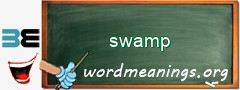 WordMeaning blackboard for swamp